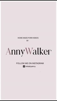 AnnyWalker leak - Your little girl is so horny After college, I'm