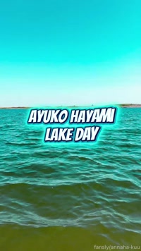 Darkitachi leak - Ayuko Hayami goes to the lake ✨ Sorry I was late