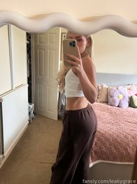 leakygrace leak - Getting ready for the day